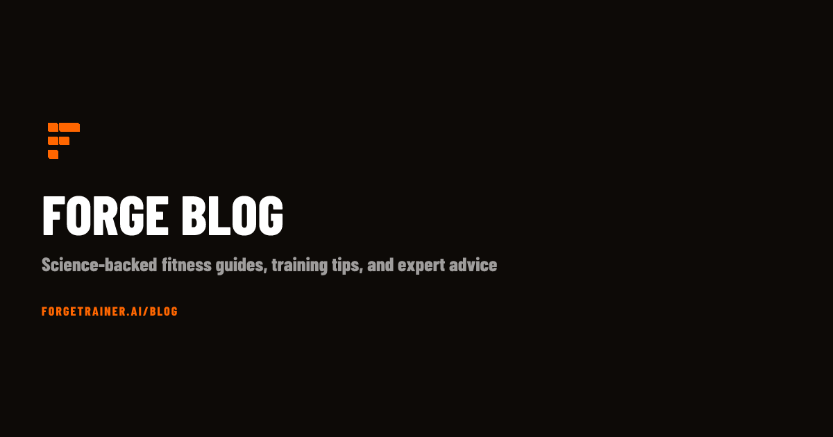 Forge Fitness Blog - Training Tips, Workouts & Guidance | Forge Trainer
