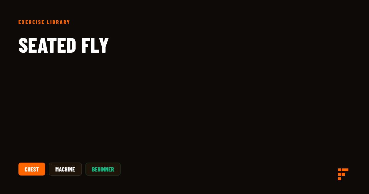 Seated Fly: Form & Tips | Forge AI Trainer